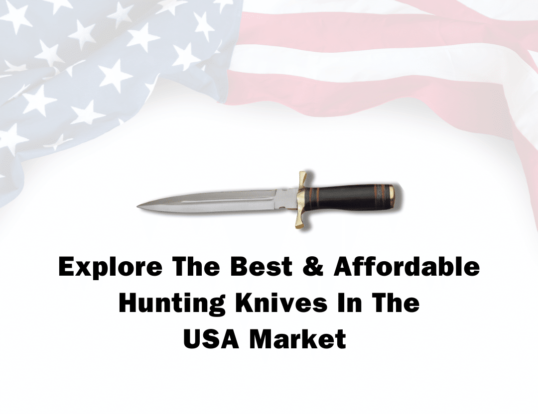 10 Best Affordable Hunting Knives In The USA Market